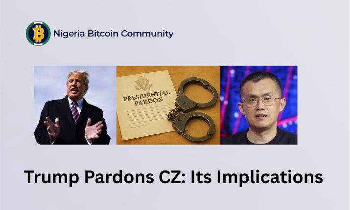 Trump Pardons CZ: What This Means for Crypto